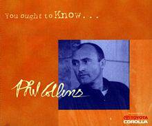Phil Collins : You Ought to Know...